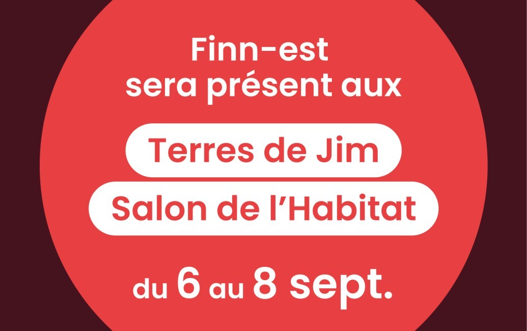 Finn-Est, un constructeur qui participe à la vie de sa région