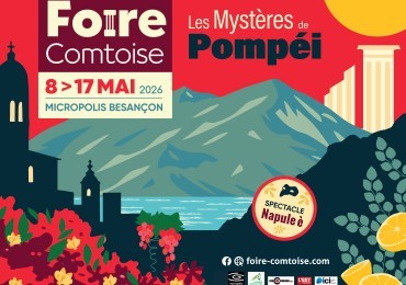Foire Comtoise Besançon Micropolis du 8 au 17 Mai 2026